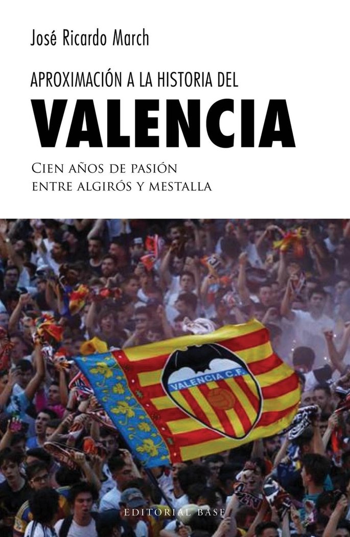 Aproximación a la historia del Valencia, de March, José Ricardo | portada del libro