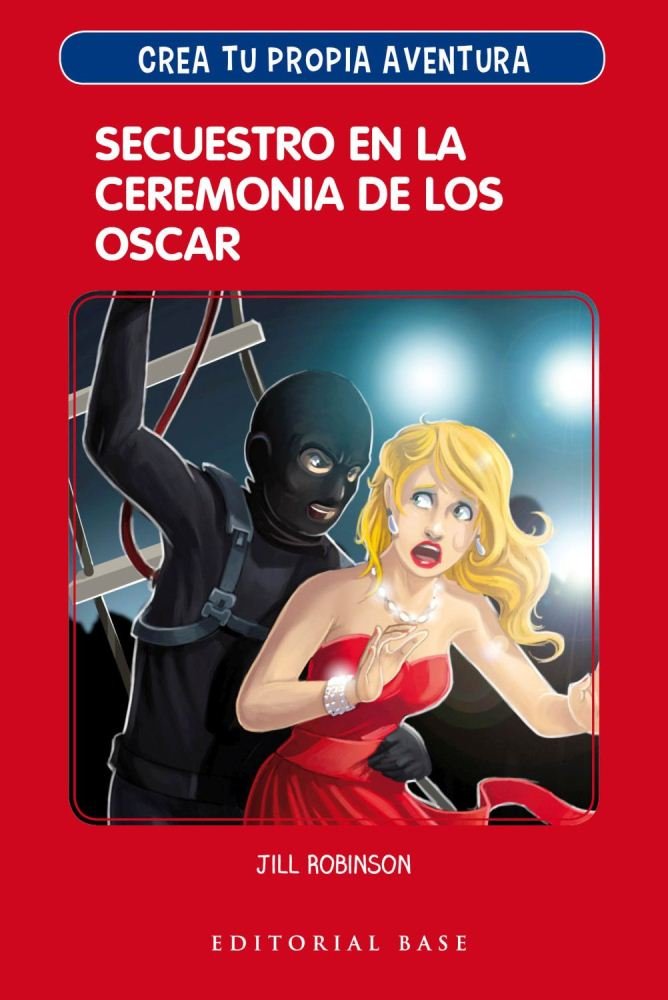 Crea tu propia aventura 2. Secuestro en la ceremonia de los Oscar, de Robinson, Jill | portada del libro