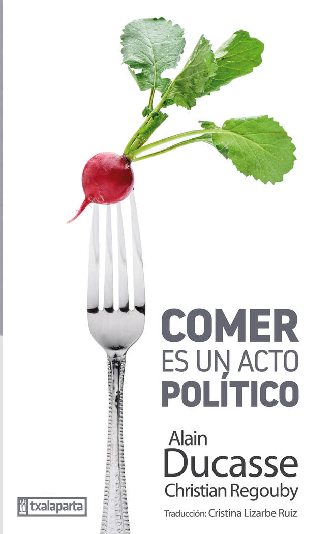 Comer es un acto político, de Ducasse, Alain | portada del libro