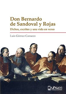 DON BERNARDO DE SANDOVAL Y ROJAS, de Gómez Canseco, Luis | portada del libro