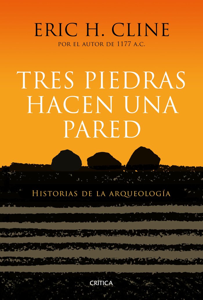Tres piedras hacen una pared, de Cline, Eric H. | portada del libro
