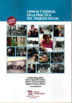 Ciencia y esencia en la práctica del trabajo social, de ESTHER RAYANEUS CAPARROS | portada del libro