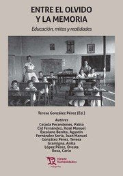 Entre el olvido y la memoria. Educación, mitos y realidades, de Celada Perandones | portada del libro
