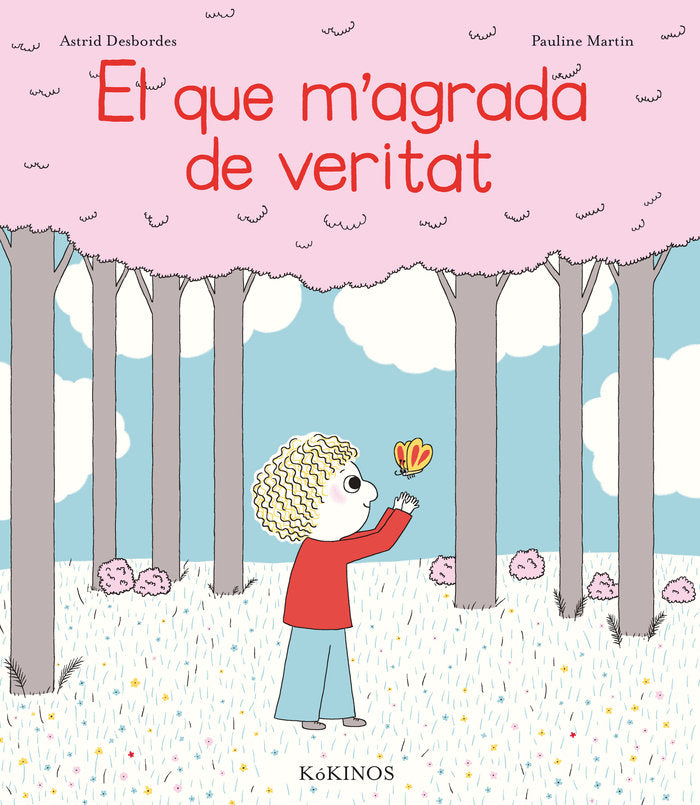 El que m'agrada de veritat, de Desbordes, Astrid | portada del libro