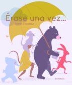 ÉRASE UNA VEZ ..., de ANNE CRAUSAZ | portada del libro