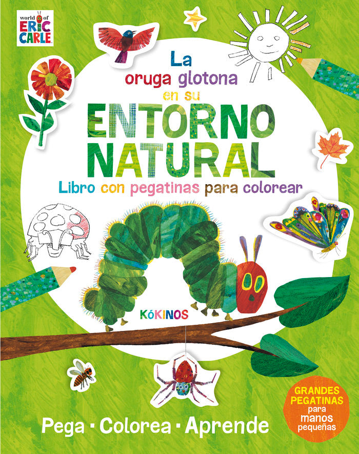 ORUGA GLOTONA EN SU ENTORNO NATURAL, LA *, de Carle | portada del libro
