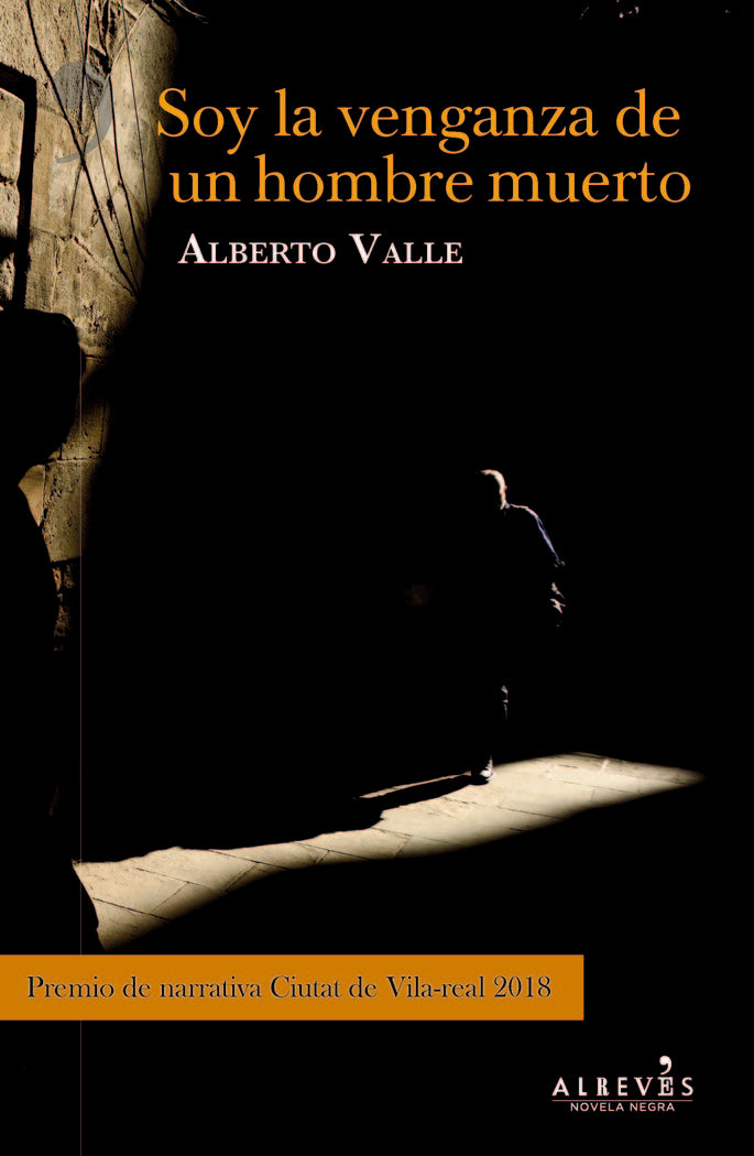 Soy la venganza del hombre muerto, de Valle, Alberto | portada del libro