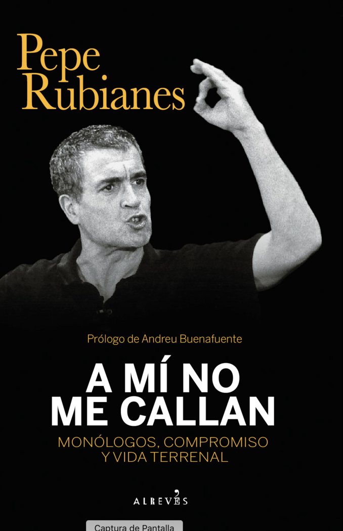 A mí no me callan, de Rubianes Alegret, Pepe | portada del libro