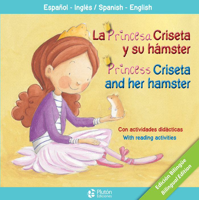LA PRINCESA CRISETA Y SU HAMSTER/PRINCESS CRISETA AND HER HAMSTER, de Cabrera, Aleix | portada del libro