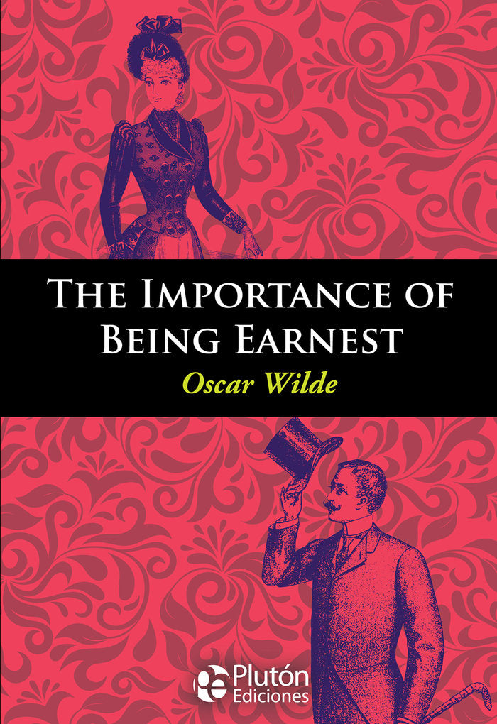 THE IMPORTANCE OF BEING EARNEST, de Wilde, Oscar | portada del libro