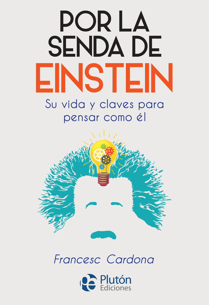POR LA SENDA DE EINSTEIN, de Cardona, Francesc | portada del libro