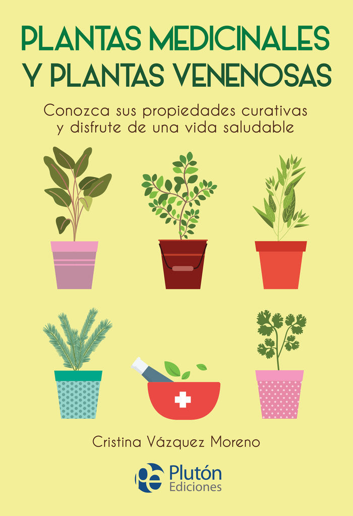 PLANTAS MEDICINALES Y PLANTAS VENENOSAS, de Vázquez Moreno, Cristina | portada del libro