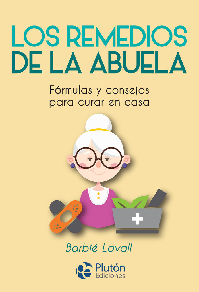 LOS REMEDIOS DE LA ABUELA, de Lavall, Barbié | portada del libro