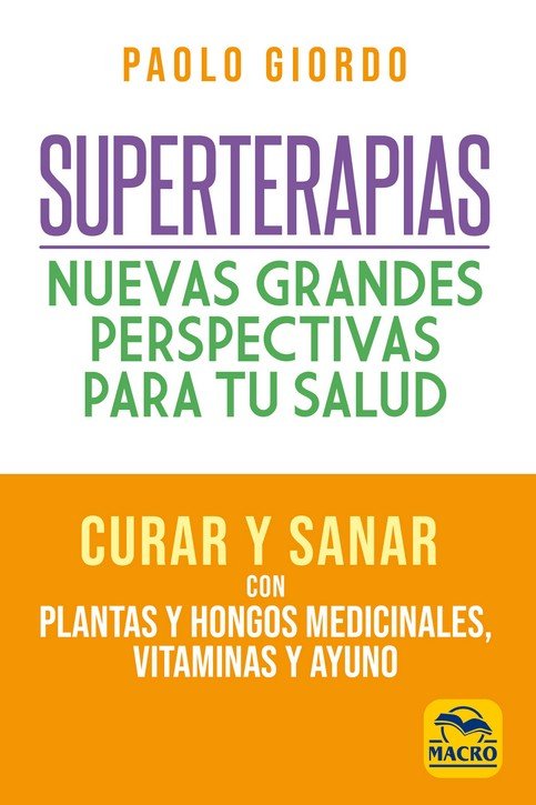 Superterapias: nuevas grandes perspectivas para tu salud, de GIORDO, PAOLO | portada del libro