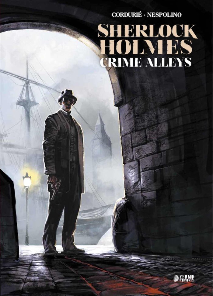 SHERLOCK HOLMES: CRIME ALLEYS, de NESPOLINO, ALESSANDRO | portada del libro