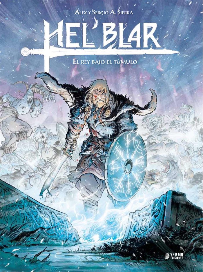 HEL BLAR 02:REY BAJO EL TUMULO EL, de SIERRA SERGIO | portada del libro
