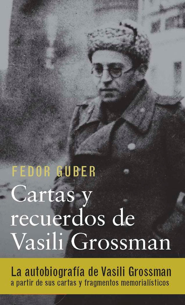 CARTAS Y RECUERDOS DE VASILI GROSSMAN, de Grossman | portada del libro