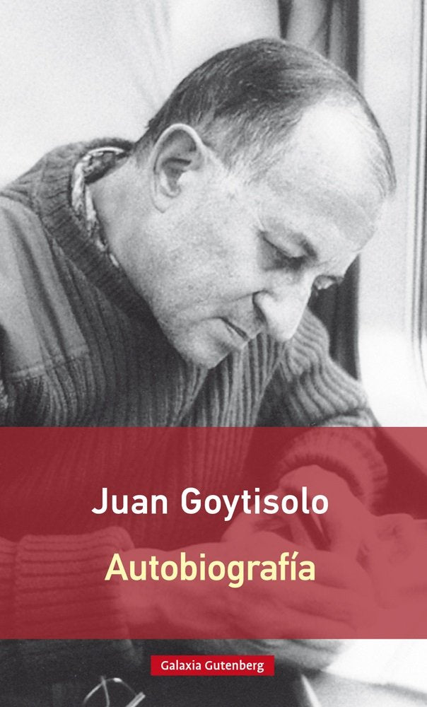 AUTOBIOGRAFÍA JUAN GOYTISOLO *, de Goytisolo | portada del libro