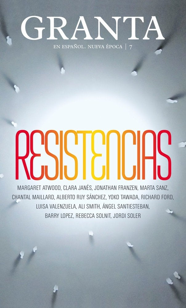 GRANTA 7 (RESISTENCIAS), de Varios autores | portada del libro