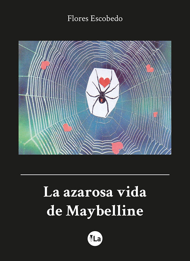 La azarosa vida de Maybelline, de Escobedo, Flores | portada del libro
