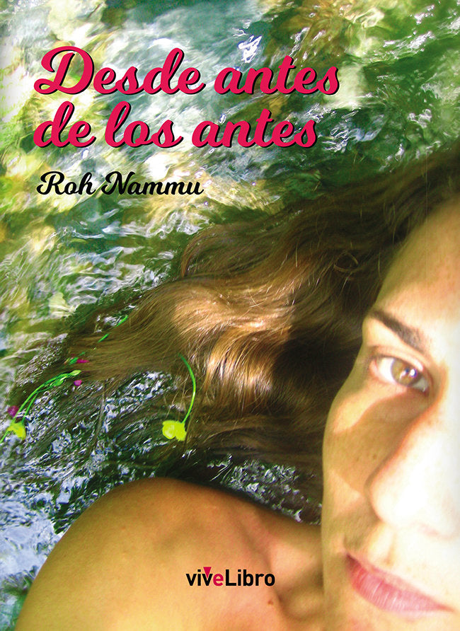 Desde antes de los antes, de Nammu, Roh | portada del libro