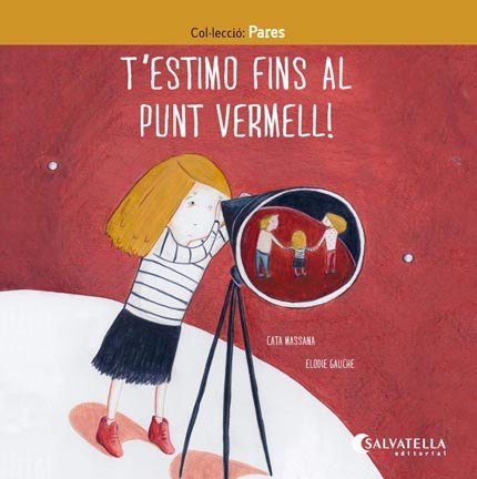 T'estimo fins al punt vermell !, de Massana Salvat, Caterina | portada del libro