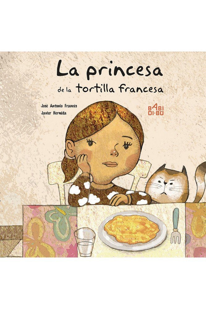 La princesa de la tortilla francesa, de Francés, José Antonio | portada del libro