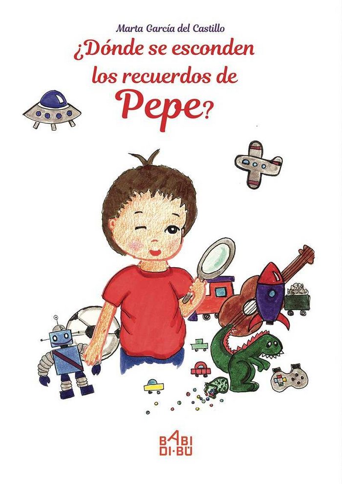 ¿Dónde se esconden los recuerdos de Pepe?, de García del Castillo, Marta | portada del libro