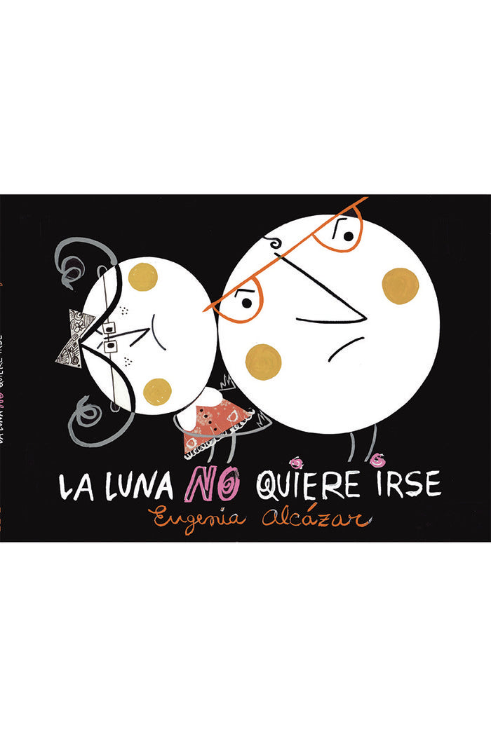 La luna no quiere irse, de Alcázar Molero, Eugenia | portada del libro