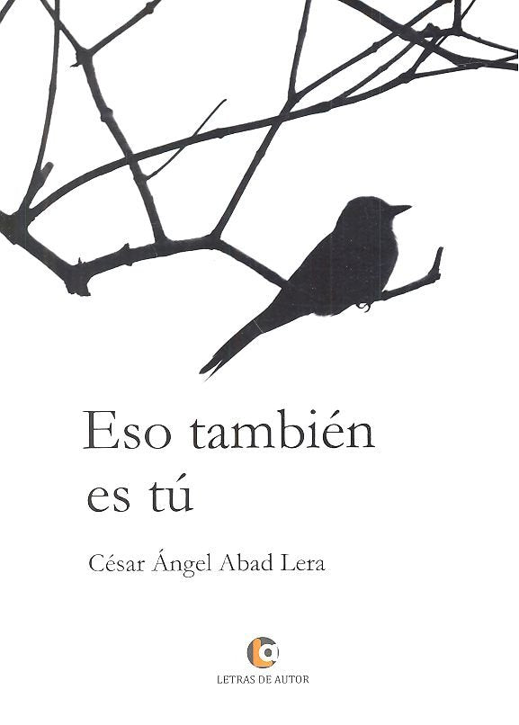 Eso también es tú, de Abad Lera, César Angel | portada del libro