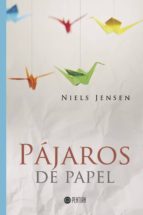 Pájaros de papel, de NIELS JENSEN | portada del libro