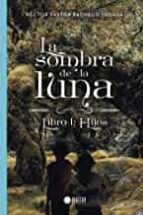La sombra de la luna, de HECTOR PASTOR PACHECOLOSADA | portada del libro