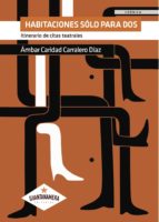 Habitaciones sólo para dos, de AMBAR CARIDAD CARRALERO DIAZ | portada del libro