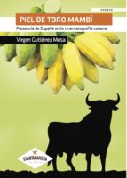 Piel de toro mambí, de VIRGEN GUTIERREZ MESA | portada del libro