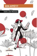 Bon appétit, de DALILA LEON MENESES | portada del libro