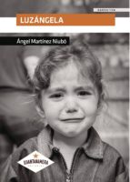LUZÁNGELA, de ANGEL MARTINEZ NIUBO | portada del libro