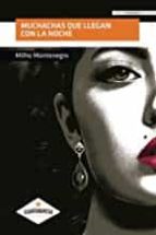 Muchachas que llegan con la noche, de MILHO MONTENEGRO | portada del libro