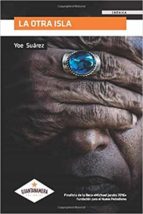La otra isla, de YOE SUAREZ | portada del libro