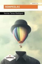 ROMPEOLAS, de YONNIER TORRES RODRIGUEZ | portada del libro