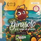 Girasolo y el campo de girasoles, de JULIAN GUERRA | portada del libro