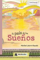 El país de los Sueños, de MARIBEL LATORRE RAYADO | portada del libro