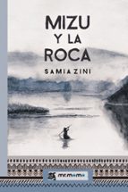 Mizu y la roca, de SAMIA ZINI | portada del libro