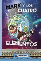 Mark y los cuatro elementos, de MAR MARIÑO CARO | portada del libro