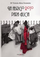 Un abrigo rojo para Alicia, de MARIA VICTORIA ABREU FERNANDEZ | portada del libro