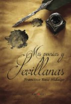 Mis poesías y sevillanas, de Ruiz Hidalgo | portada del libro