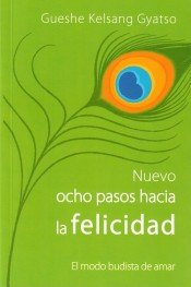 NUEVO OCHO PASOS HACIA LA FELICIDAD, de Gueshe Kelsang Gyatso Rimpoché | portada del libro