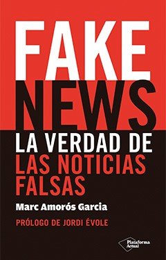 Fake News, de Amorós Garcia, Marc | portada del libro