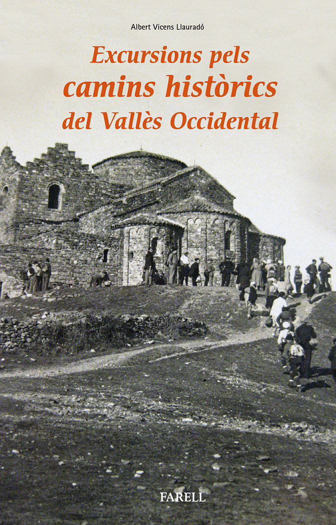 Excursions pels camins historics del Valles Occidental, de Vicens Llaurado, Albert | portada del libro