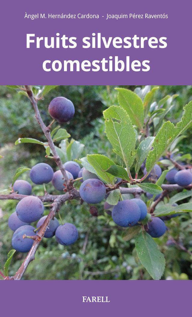 Fruits silvestres comestibles, de HERNANDEZ CARDONA, ·NGEL | portada del libro