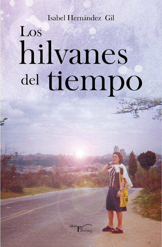 Los Hilvanes del tiempo, de HERNANDEZ GIL | portada del libro